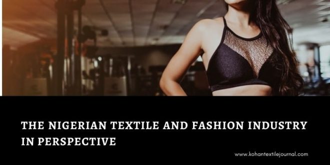 The Nigerian Textile and Fashion Industry in Perspective