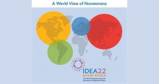 IDEA®22 Will Provide Industry Leaders with a Vital World View of Nonwovens Through Expert Speakers Delivering Key Region Market Updates