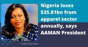 Nigeria loses $35.81bn from apparel sector annually, says AAMAN President