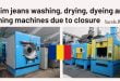Denim jeans washing, drying, dyeing and stoning machines due to closure