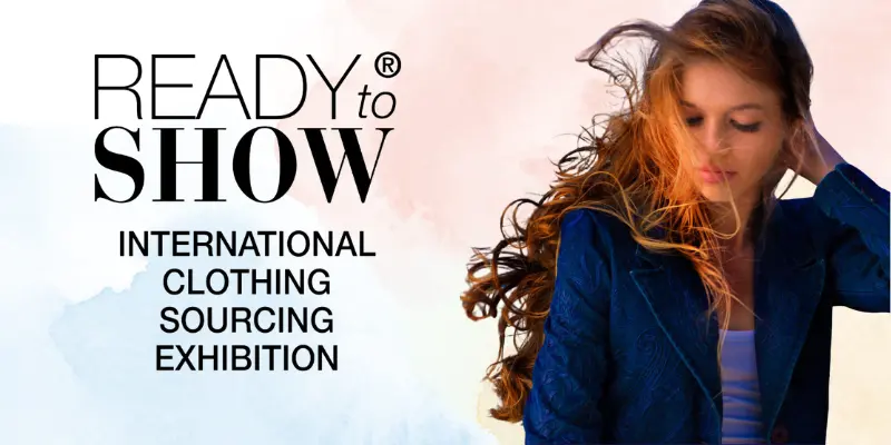 READY TO SHOW 2024 is a Professional Contract Clothing Trade Show