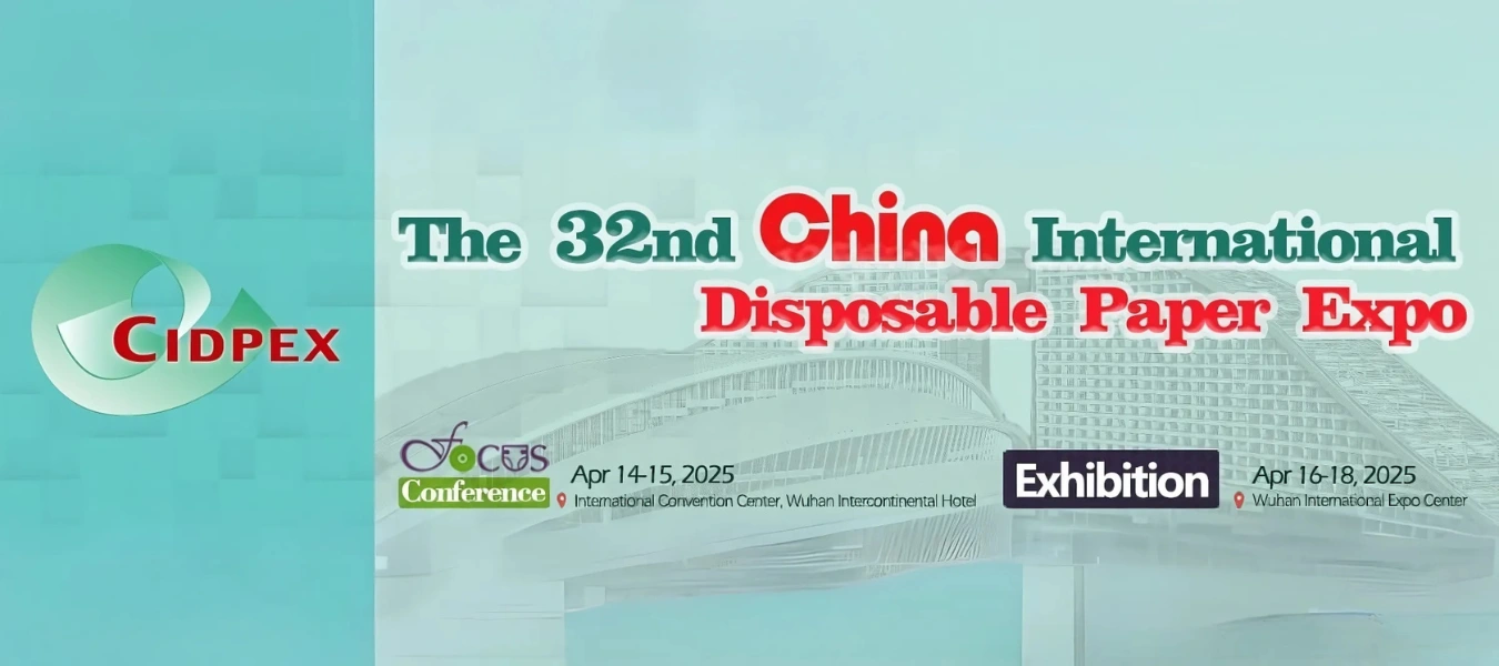 32nd China International Disposable Paper Expo