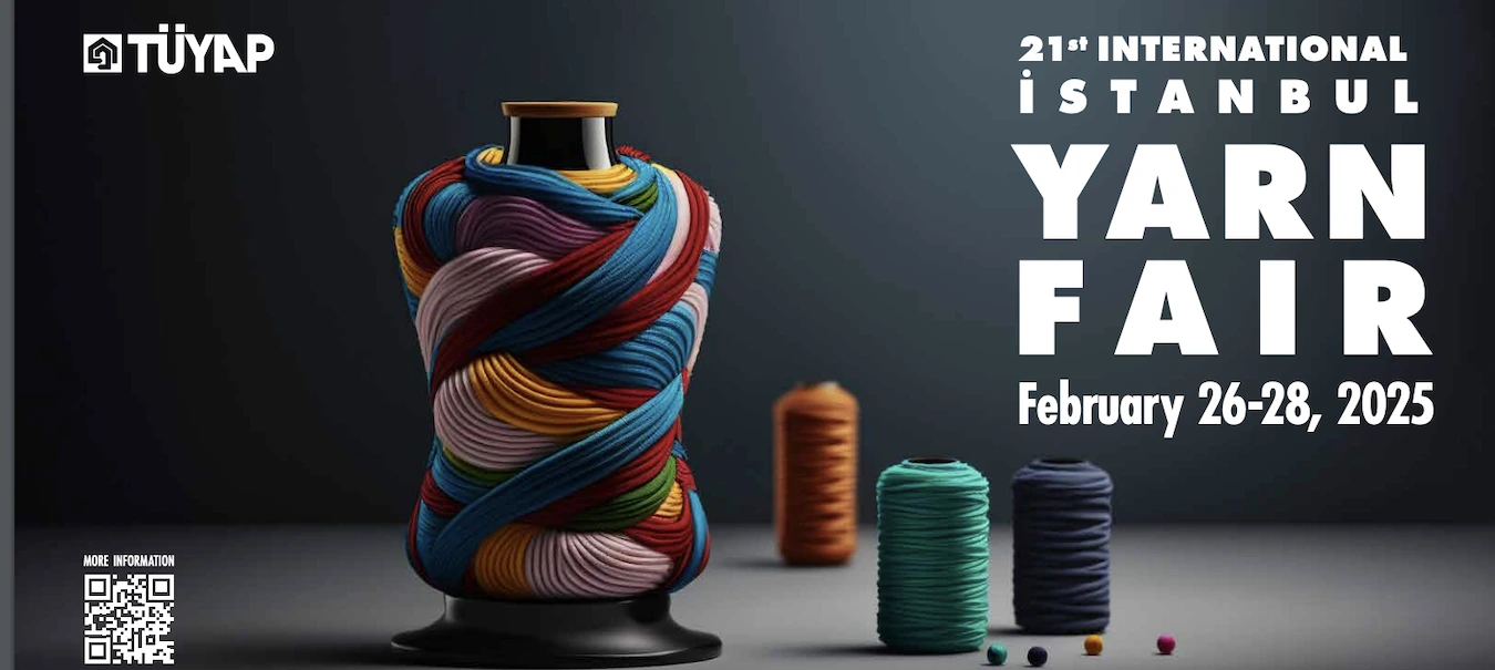 Future of Yarn at the 21st Istanbul Yarn Fair