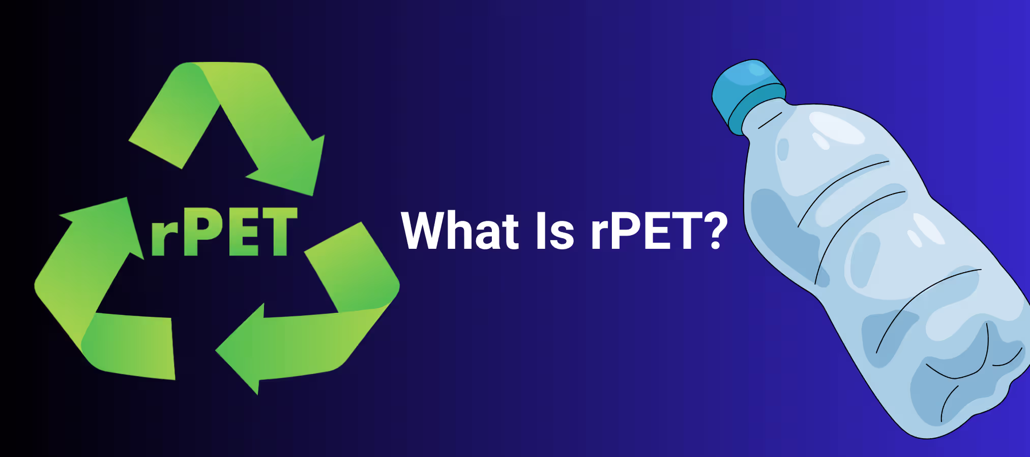 What Is rPET