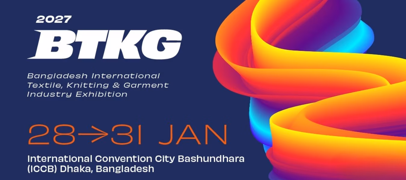 BTKG 2027 textile and garment machinery exhibition at ICCB Dhaka Bangladesh