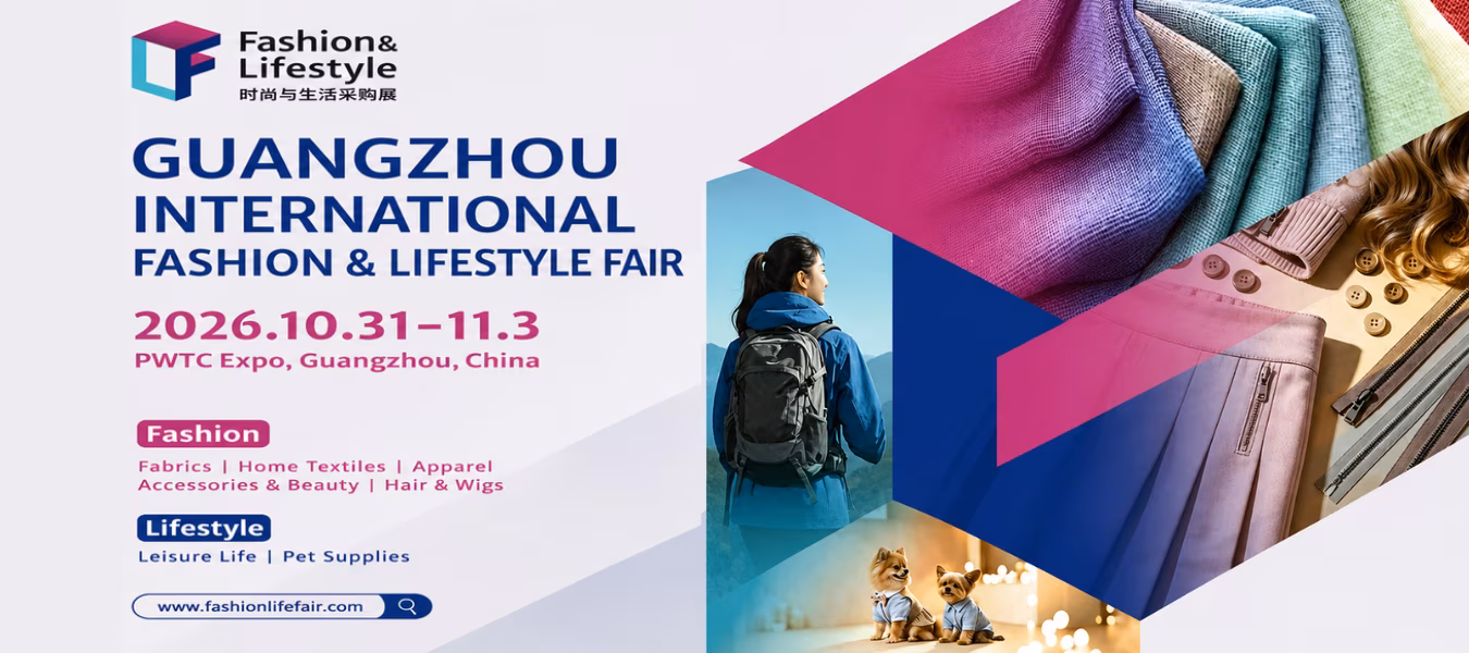 Guangzhou International Fashion & Lifestyle Fair 2026
