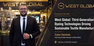 West Global: Third-Generation Dyeing Technologies Driving Sustainable Textile Manufacturing Zafer Demirel of West Global featured in an exclusive ITM 2026 Istanbul interview about third-generation dyeing technologies, sustainable textile manufacturing, reduced water consumption, and energy-efficient dyeing solutions.